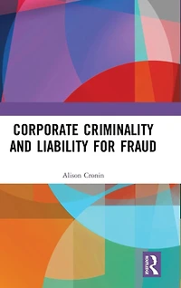 Corporate Criminality and Liability for Fraud