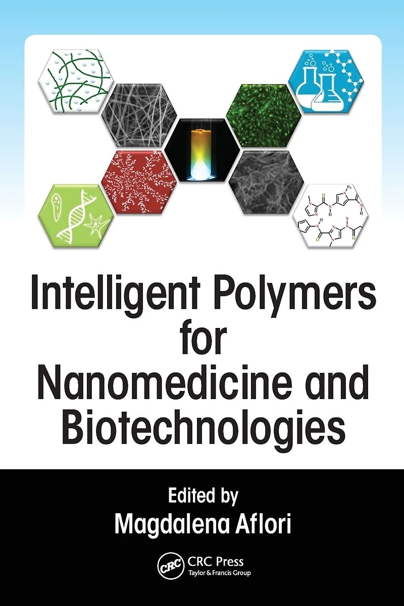 Intelligent Polymers for Nanomedicine and Biotechnologies