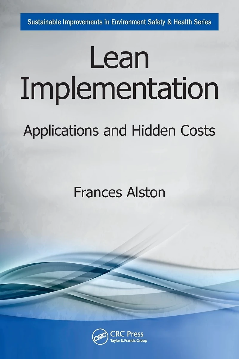 Lean Implementation: Applications and Hidden Costs