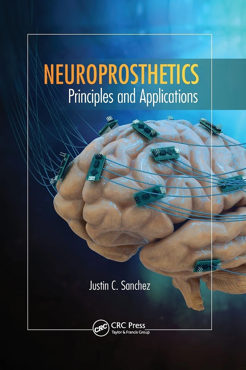 Neuroprosthetics: Principles and Applications