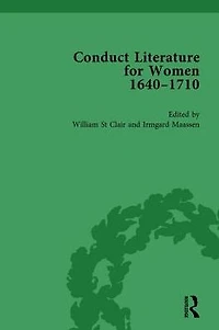Conduct Literature for Women, Part II, 1640-1710 vol 1