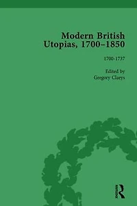 Modern British Utopias, 1700-1850 Vol 1