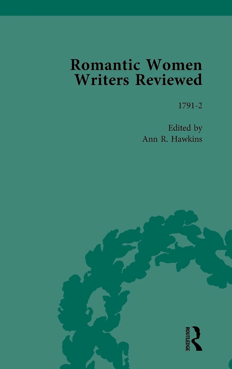 Romantic Women Writers Reviewed, Part III vol 9