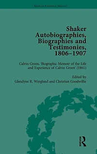 Shaker Autobiographies, Biographies and Testimonies, 1806-1907 Vol 2