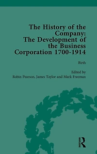 the History of Company, Part II vol 5: Development Business Corporation, 1700-1914