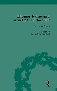 Thomas Paine and America, 1776-1809 Vol 4