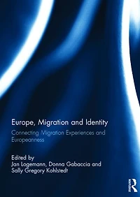 Europe, Migration and Identity: Connecting Experiences Europeanness