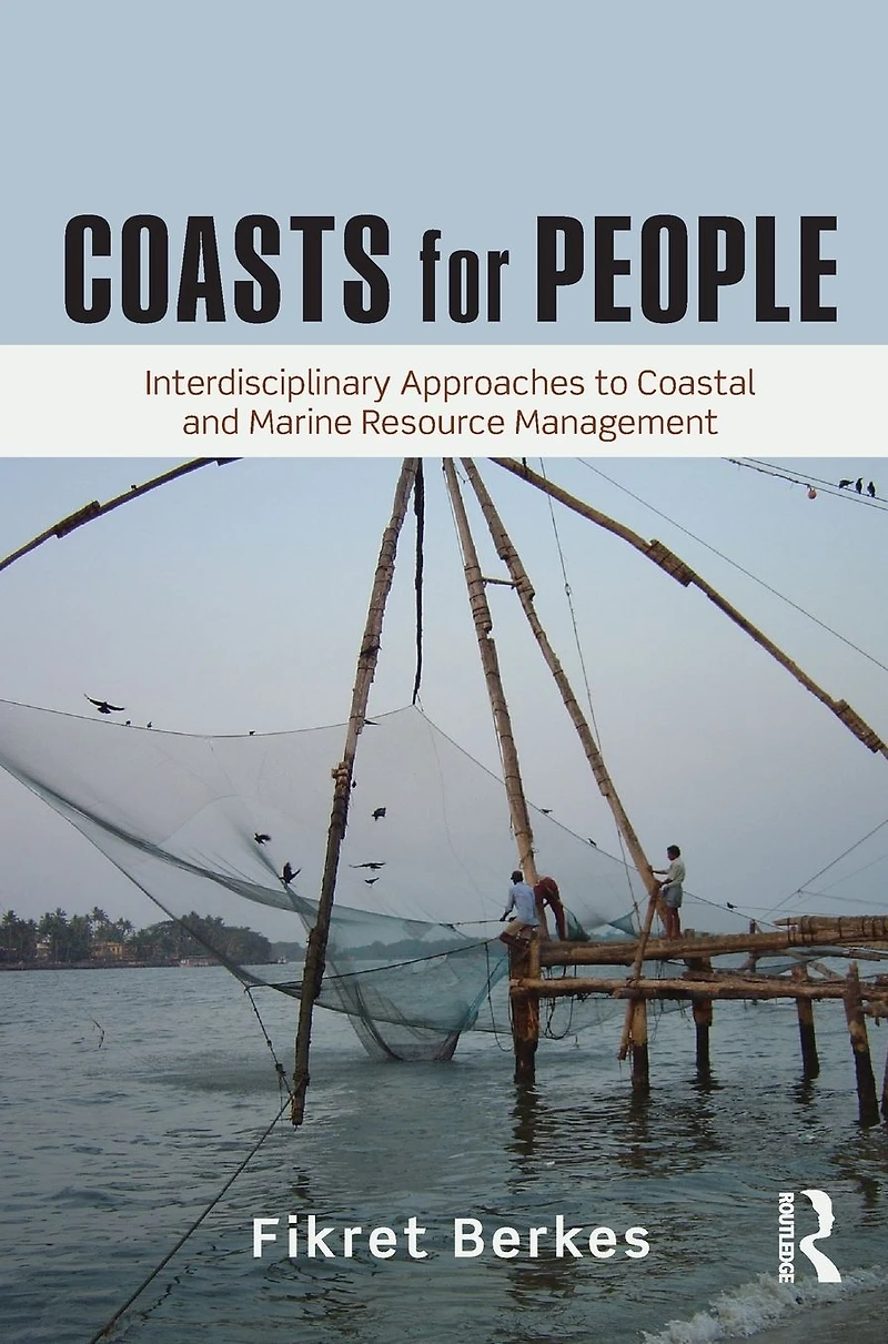 Coasts for People: Interdisciplinary Approaches to Coastal and Marine Resource Management