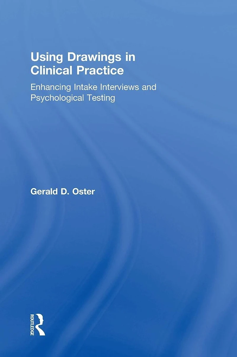Using Drawings Clinical Practice: Enhancing Intake Interviews and Psychological Testing