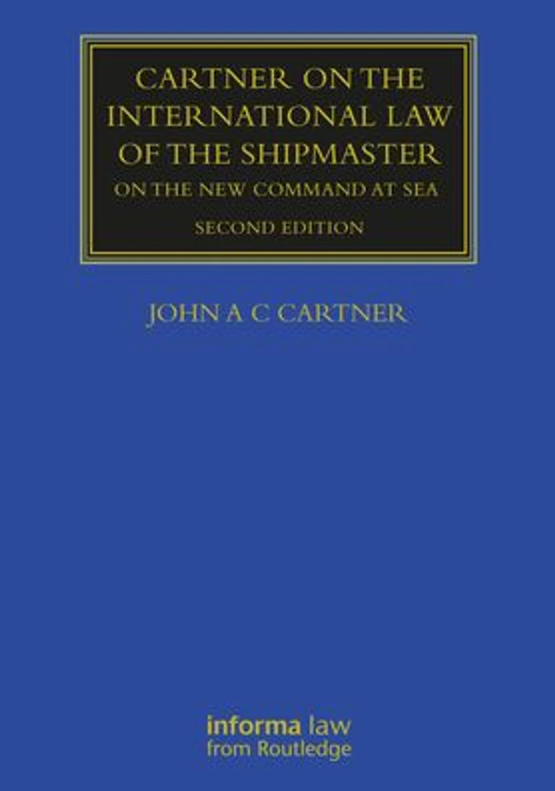 Cartner On The International Law of Shipmaster: New Command at Sea