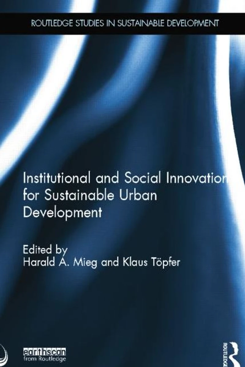 Institutional and Social Innovation for Sustainable Urban Development