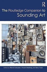 The Routledge Companion to Sounding Art