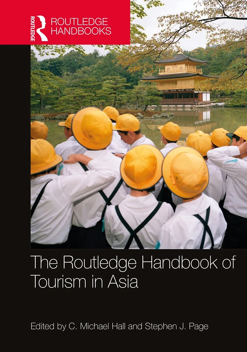 The Routledge Handbook of Tourism Asia