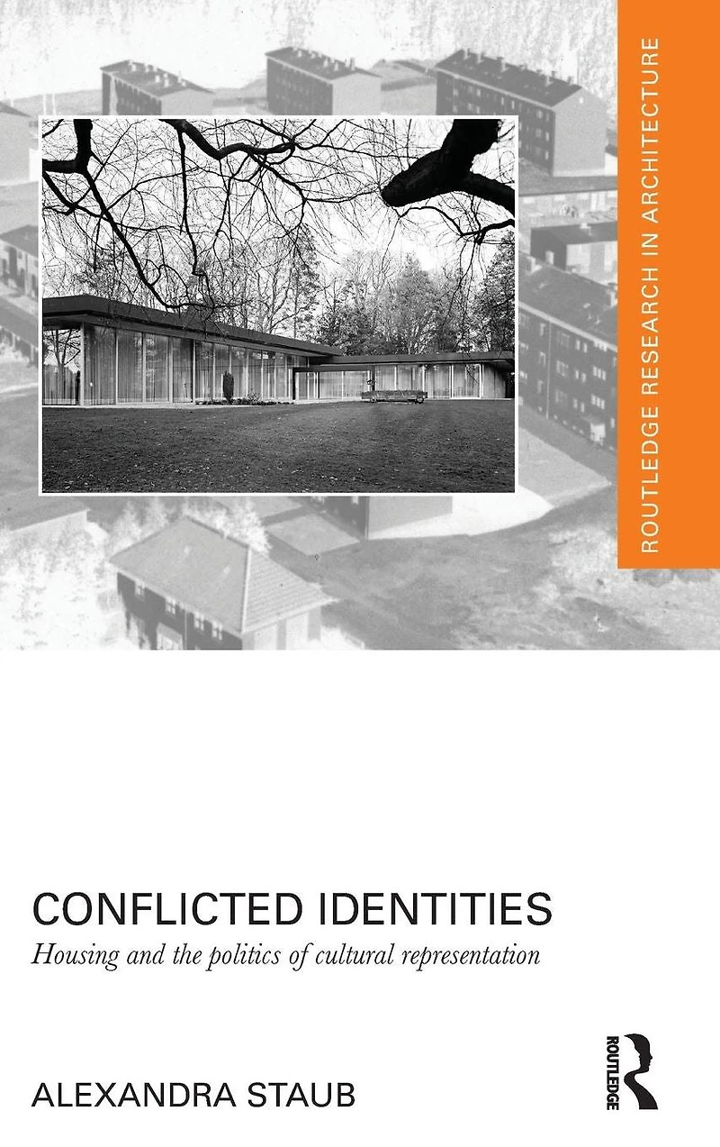 Conflicted Identities: Housing and the Politics of Cultural Representation