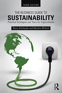 The Business Guide to Sustainability: Practical Strategies and Tools for Organizations