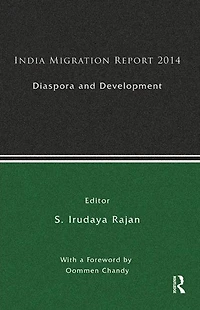 India Migration Report 2014: Diaspora and Development