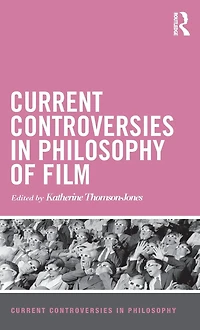 Current Controversies Philosophy of Film