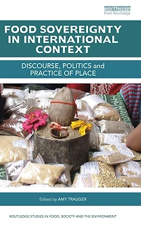 Food Sovereignty International Context: Discourse, politics and practice of place
