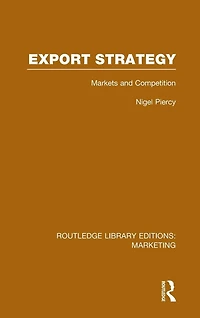 Export Strategy: Markets and Competition (RLE Marketing)