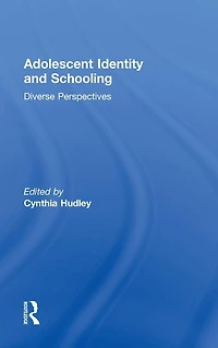 Adolescent Identity and Schooling: Diverse Perspectives