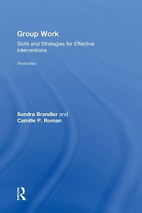 Group Work: Skills and Strategies for Effective Interventions