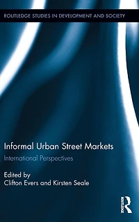 Informal Urban Street Markets: International Perspectives