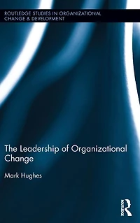 The Leadership of Organizational Change