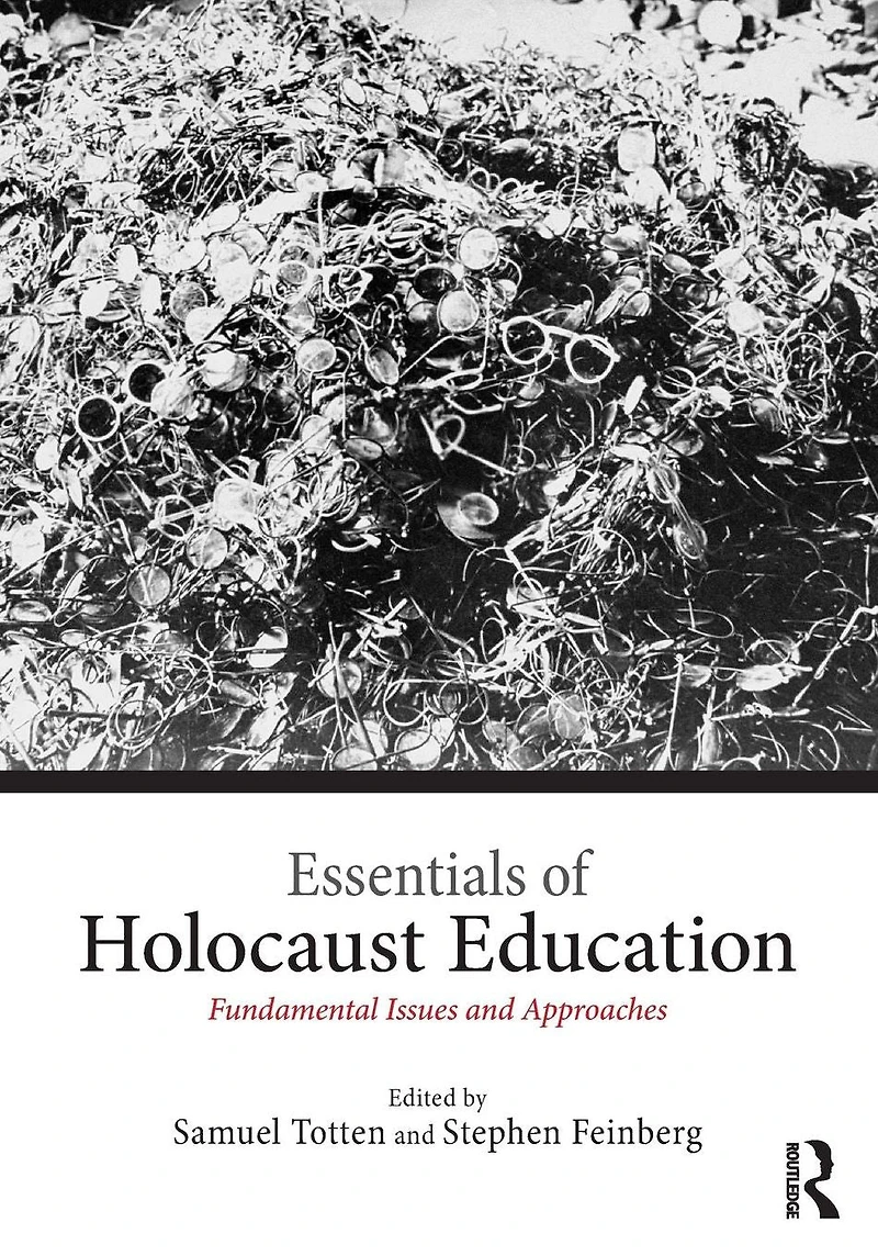Essentials of Holocaust Education: Fundamental Issues and Approaches