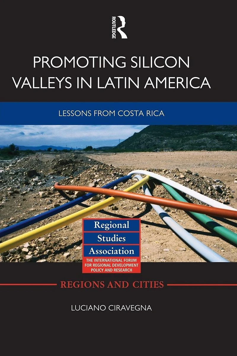 Promoting Silicon Valleys Latin America: Lessons from Costa Rica