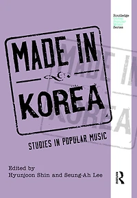 Made Korea: Studies Popular Music