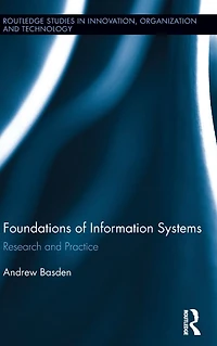 The Foundations of Information Systems: Research and Practice