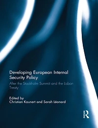 Developing European Internal Security Policy: After the Stockholm Summit and Lisbon Treaty