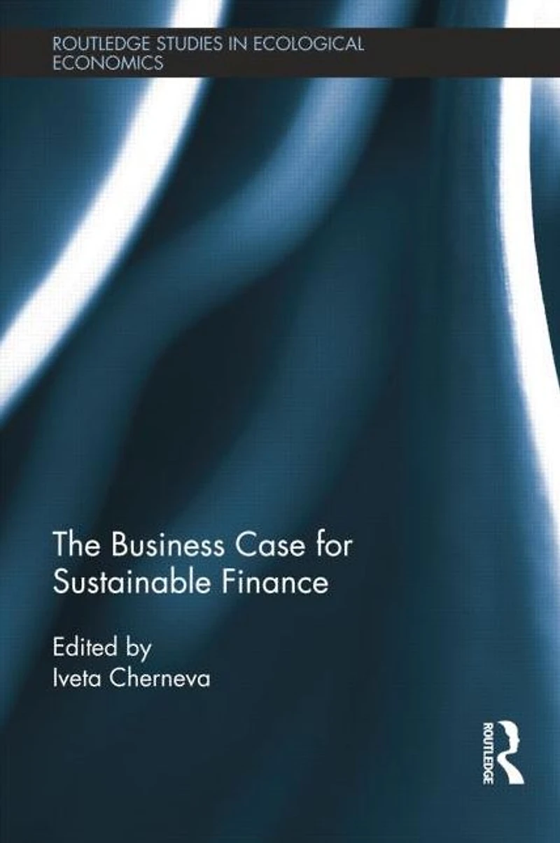 The Business Case for Sustainable Finance