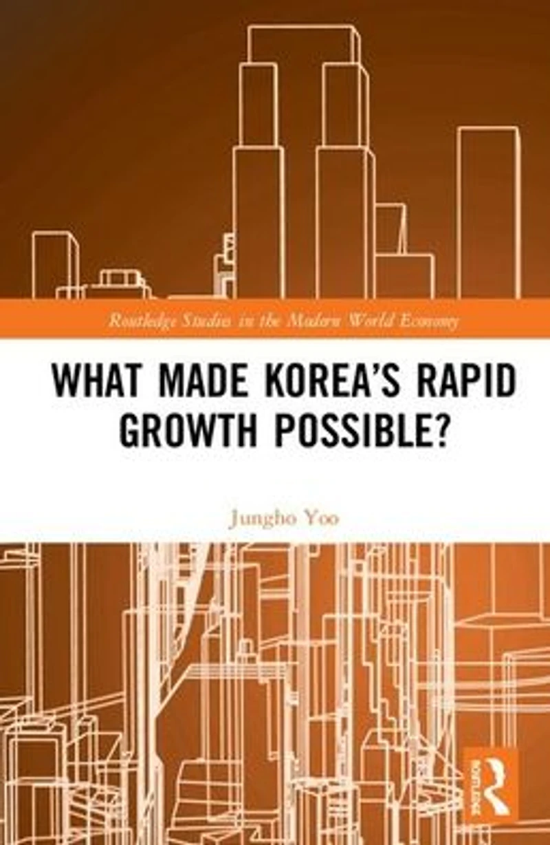 What Made Korea's Rapid Growth Possible?