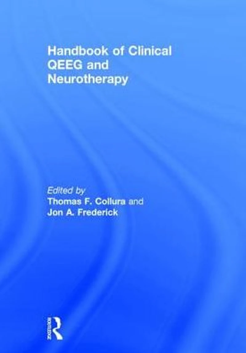 Handbook of Clinical QEEG and Neurotherapy