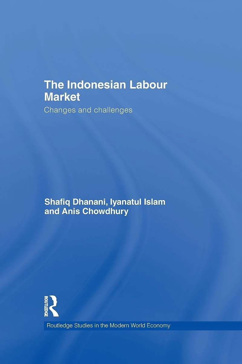 The Indonesian Labour Market: Changes and challenges