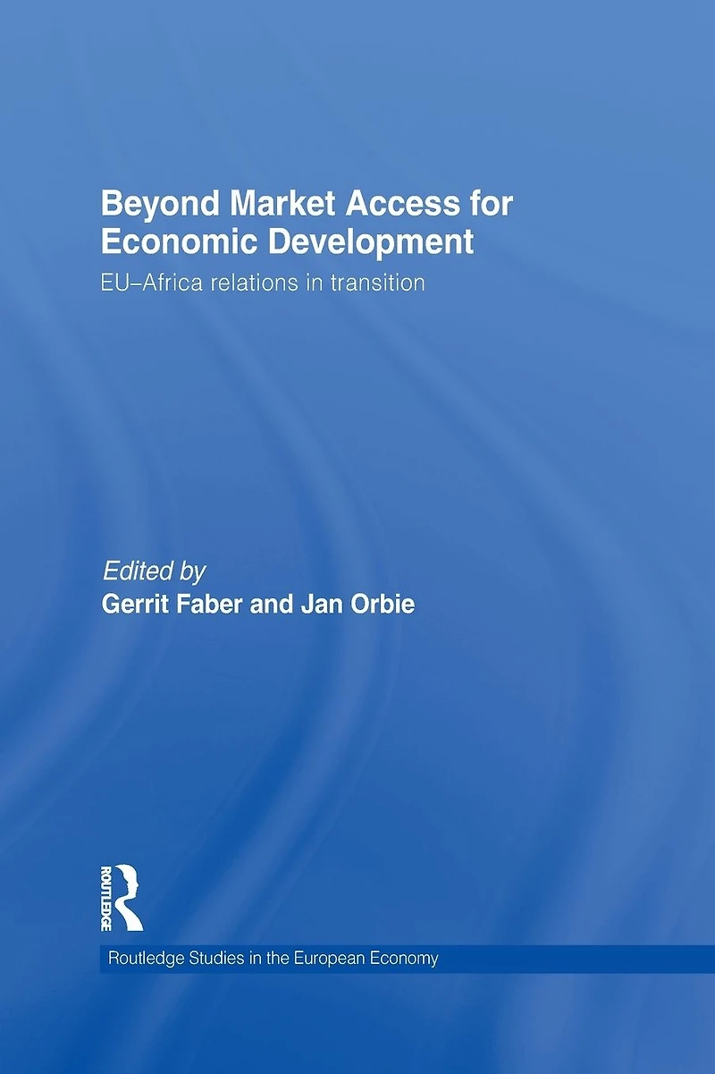 Beyond Market Access for Economic Development: EU-Africa relations transition