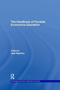 The Handbook of Pluralist Economics Education