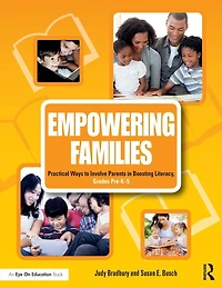 Empowering Families: Practical Ways to Involve Parents Boosting Literacy, Grades Pre-K-5