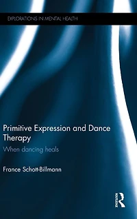 Primitive Expression and Dance Therapy: When dancing heals