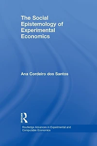 The Social Epistemology of Experimental Economics
