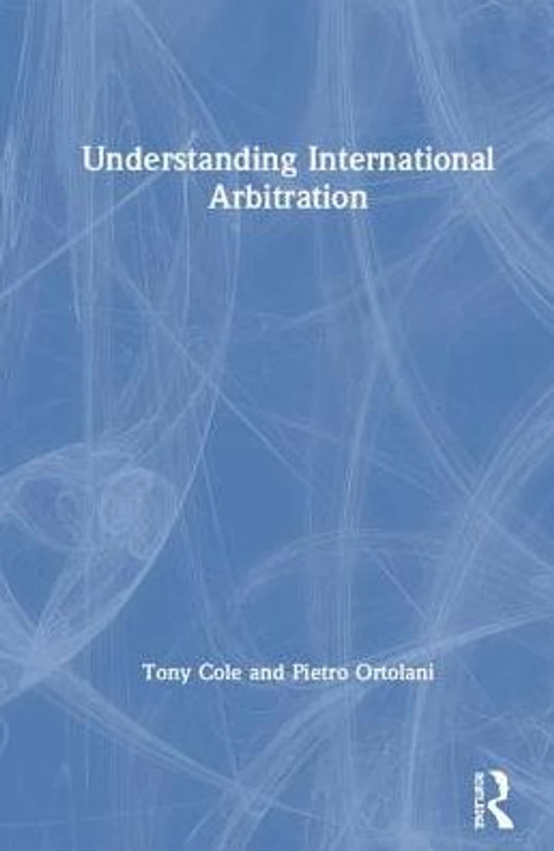 Understanding International Arbitration