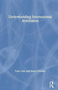 Understanding International Arbitration