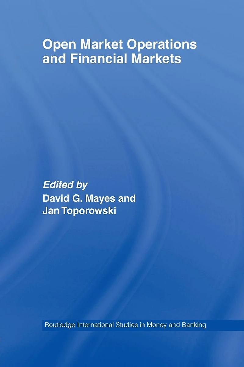 Open Market Operations and Financial Markets