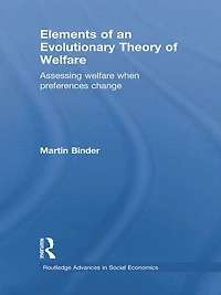 Elements of an Evolutionary Theory Welfare: Assessing Welfare When Preferences Change