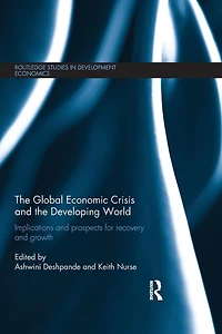 the Global Economic Crisis and Developing World: Implications Prospects for Recovery Growth