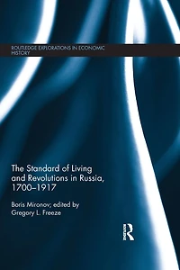 The Standard of Living and Revolutions Imperial Russia, 1700-1917