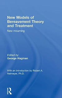 New Models of Bereavement Theory and Treatment: Mourning