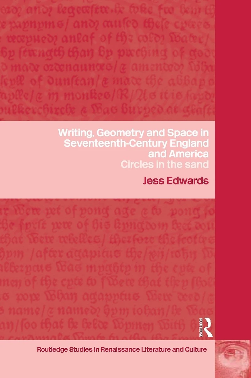 Writing, Geometry and Space Seventeenth-Century England America: Circles the Sand