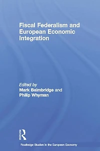 Fiscal Federalism and European Economic Integration